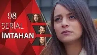 İmtahan (98-ci seriya)