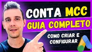 Como Criar e Configurar Conta MCC no Google Ads [Guia Completo Afiliado]