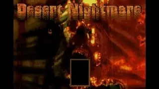 Desert Nightmare's Hidden Plot Secret (Part 1: Plot Summary)