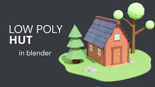 Low Poly Hut in 30 Minutes | Blender tutorial