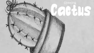 Pencil Sketch: Cactus | Easy and Simple Cactus Drawing | Tutorial: How to draw a cactus