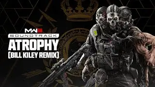 Atrophy - Bill Kiley Remix | Call of Duty®: Modern Warfare III Season 6 Soundtrack