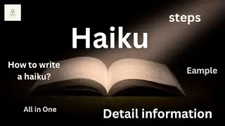 What is Haiku ? / Complete detail  information / Steps / Example