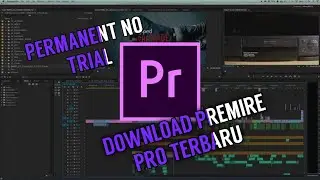 cara download adobe premire pro cc '17 || 2020 #premierepro #editing