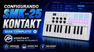 Configurando Controlador MIDI: Mapeando comandos para o Kontakt e mais!