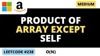 Leetcode 238 -   Product of Array Except Self  - Python