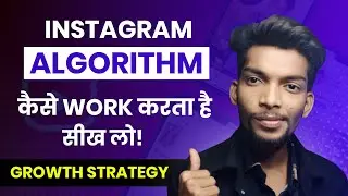 Instagram ALGORITHM Explained (2023) | My Instagram Growth Strategy | Reels VIRAL Tips & Trick
