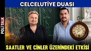 The Effect of the Celcelutiye Prayer on Clocks and Metaphysical Beings | İsmail Ernur Yılmaz