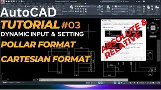 03_AutoCAD Tutorial || Dynamic Input || Polar and Cartesian format || Absolute and Relative