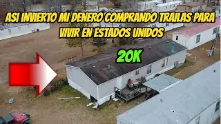 ASI INVIERTO MI DINERO COMPRANDO TRAILAS PARA VIVIR EN USA
