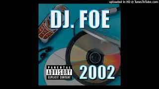 DJ. FOE - No Wahala (Unreleased Song 2001) (Feat. 1da Banton)