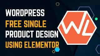 How to Design Single Product Page wooCommerce using Elementor & ShopLentor Free Plugin in WordPress
