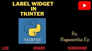T_11: LABEL WIDGET in Tkinter, Adding text and image on to the Label Widget