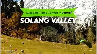 Solang valley || Manali || Himachal Pradesh || #solangvalley #manali #travel #vlog