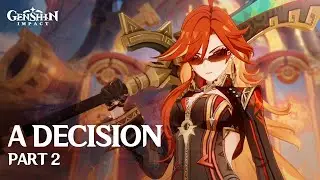 A Decision Part 2 / Black Stone Under a White Stone / Archon Quest / Genshin Impact