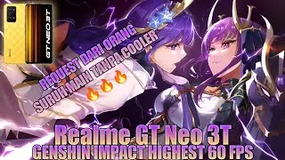TEST GENSHIN DI REALME GT NEO 3T | RATA KANAN TANPA COOLER AUTO DUAR?