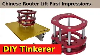 Chinese Router Lift - Any Good? Let's find out!