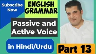 English Grammar, Passive & Active Tenses, Active & Passive Voice  in Hindi/Urdu Part 13
