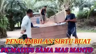 PENGABILAN SIRTU BUAT NGECOR RUMAH MAS MANTO DAN PAK MATIUS