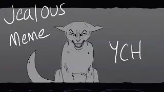 Jealous Animation Meme - YCH (OPEN)