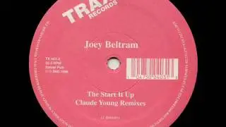 Joey Beltram - The Start It Up (Claude Young Remix 1)