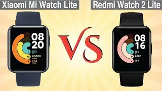 Xiaomi Mi Watch Lite VS Redmi Watch 2 Lite Comparision