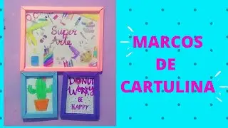 ¡¡¡MARCOS PARA FOTOS HECHOS CON CARTULINA!!!