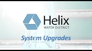 System Upgrades - Helix Water District