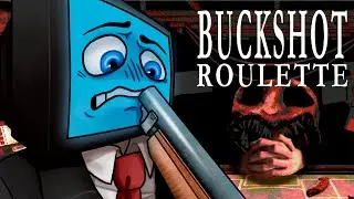 СЫГРАЛИ БЫ В РУССКУЮ РУЛЕТКУ, С ДРОБОВИКОМ ? | Buckshot Roulette