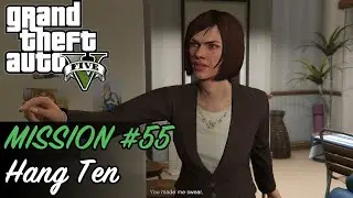 Grand Theft Auto V - Mission #55 - Hang Ten