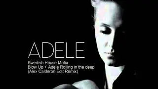 Swedish House Mafia - Blow Up + Adele Rolling in the deep (Alex Calderon Edit Remix).mpg