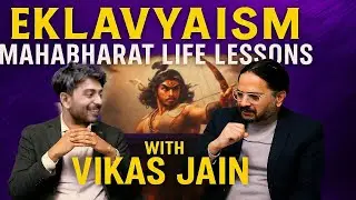EKLAVYAISM | MAHABHARAT life Lessons