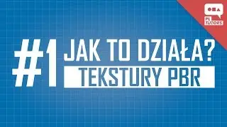 Tekstury PBR - Jak to działa?