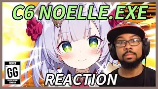 RAWFLER C6 NOELLE.EXE REACTION! | Genshin Impact