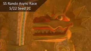 Skyward Sword Randomizer Asynchronous Race 5/22 - Seed 2C in 2:37:09
