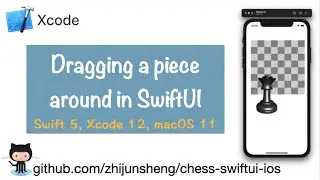 iOS SwiftUI 052: SwiftUI DragGesture example:  drag a chess piece around