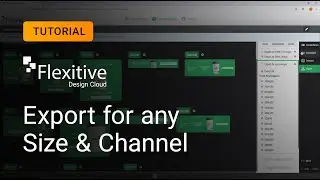 5. Exporting a Design for any Size & Channel - Flexitive Tutorial