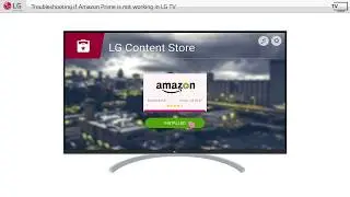 [LG WebOS TV] - Amazon Prime is not working in LG Smart TV