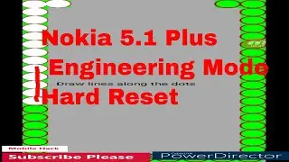 Android Phone Engineering Mode Secret Setting and self testing mode NOKIA 5.1 Plus