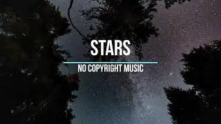 Stars (NO COPYRIGHT MUSIC)