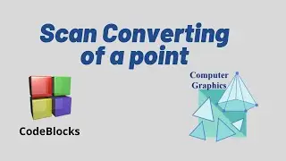 Scan converting of a point method 1 & 2 (implementation) | Computer Graphics