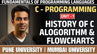 C Programming Unit 1: Intro, History, Algorithms & Flowcharts C Programming for Beginners |  | SPPU