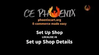 Localise #6 - Set Up Shop Details - CE Phoenix Cart