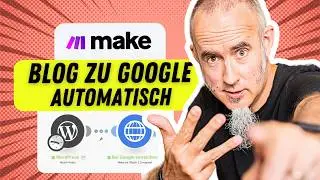 Blog AUTOMATISCH in GOOGLE einreichen. [Make Automation]
