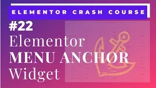 Elementor Menu Anchor Widget | How to use Menu Anchor in Elementor Websites