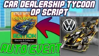 [🔐COLLECTOR!] Car Dealership Tycoon OP Script (2025) PASTEBIN
