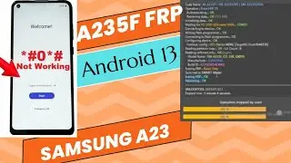 Samsung Galaxy A23 (A235F) FRP Bypass Android 13 | Samsung A235F Google Account Remove Unlocktool