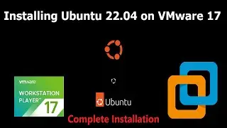 How to install Ubuntu 22.04 LTS on VMware Workstation Player 17 in Windows 11