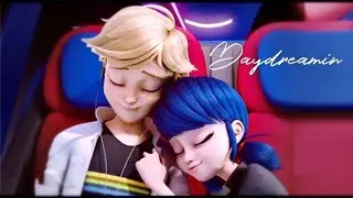Daydreamin' - Marinette x Adrien