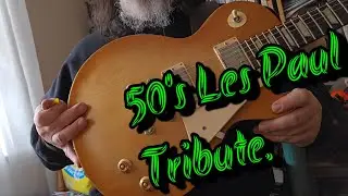My Gibson 50's Les Paul Tribute